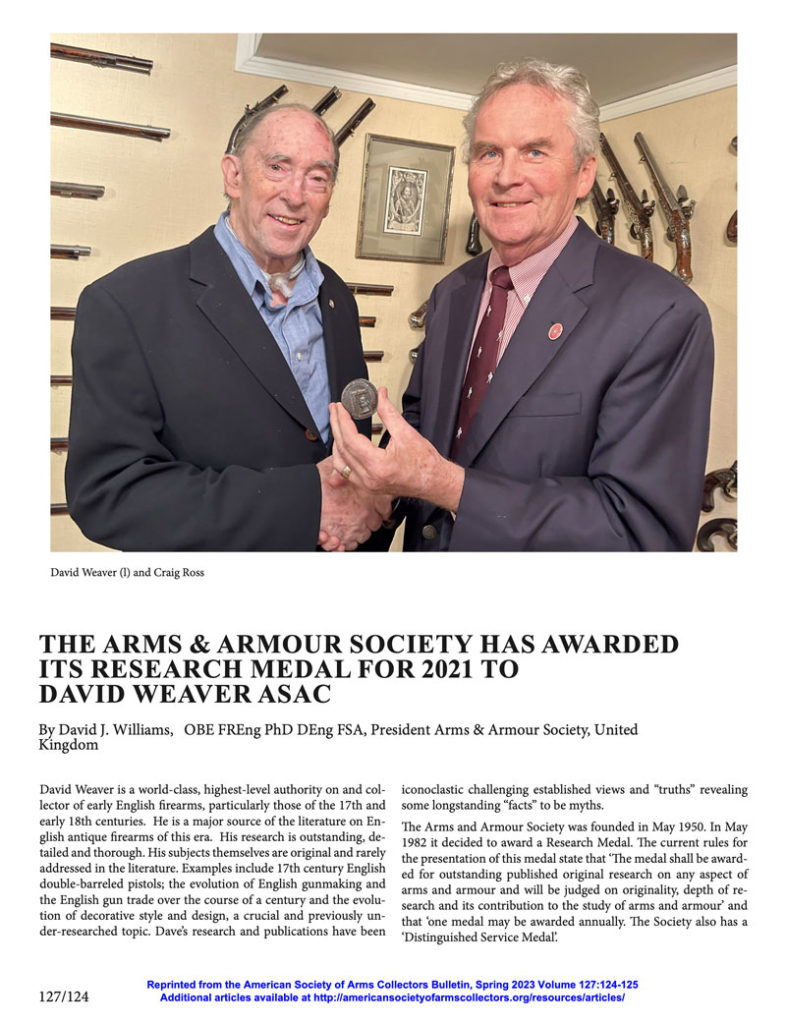 The Arms & Armour Society has awarded its Research Medal for 2021 to David Weaver ASAC