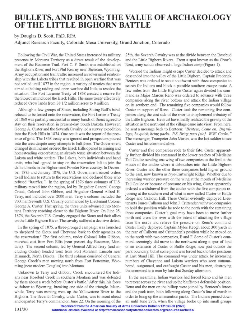 BULLETS, AND BONES: THE VALUE OF ARCHAEOLOGY OF THE LITTLE BIGHORN BATTLE